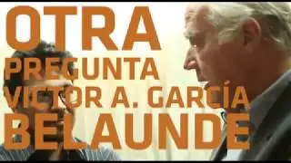 Otra Pregunta / Entrevista de Paul Alonso con Victor Andrés García Belaunde