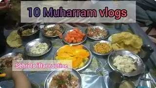My 3rd vlog🌺 ! 10 Muharram routine sehri 2 iftar #dailyvlog