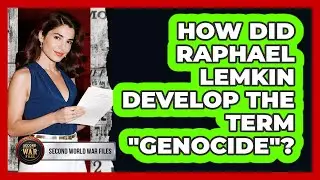How Did Raphael Lemkin Develop The Term 