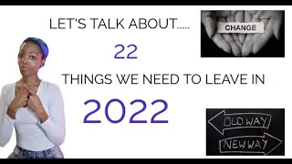 22 things we need to leave in 2022