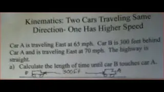 Kinematics-Two Cars Traveling in same Direction-One Has Higher Speed