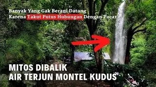 Mitos Pacaran di Air Terjun Montel Kudus