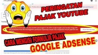 Cara mengisi Formulir pajak Adsense youtube