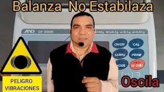 Balanza oscila no estabiliza por vibraciones mec&aacute;nicas, como corregir