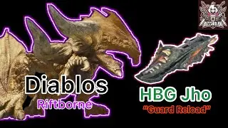 [MHN] HBG Jho &ldquo;Guard Reload&rdquo; vs Diablos RB 10 star l Monster hunter now