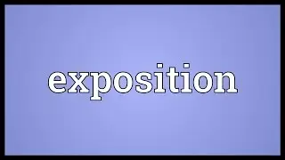Exposition Meaning