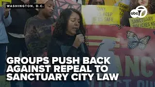 WATCH LIVE: Advocates rally in DC against plans to repeal 'sanctuary city' law