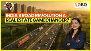 India&rsquo;s $125 Billion Highway Push Travel Fast, Property Prices Faster!  InfraBuzz by NoBrokerage.com