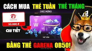 Cách Mua Thẻ Tuần & Thẻ Tháng Bằng Thẻ GARENA Chi Tiết Khi Trang Nạp Thẻ Bị Bảo Trì | Free Fire