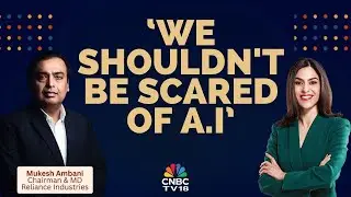 'We Can’t Run Away From Technology—We Must Embrace AI': Mukesh Ambani | N18V