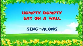 Humpty Dumpty sat on the wall | sing along| English Rhyme