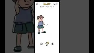 Brain Out Level 187 Subdue the monster Answers