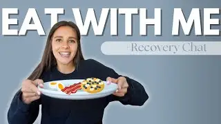 EAT WITH ME | Serving Sizes, Hunger Cues, and Recovery Chat | EP. 1