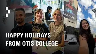 Happy Holidays from Otis College of Art and Design | Otis College of Art and Design