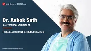 Dr Ashok Seth | Best Cardiologist in India