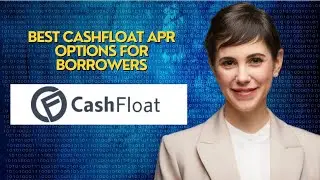 Best Cashfloat APR Options for Borrowers