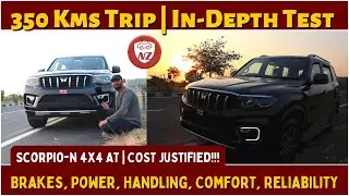 350Kms Tour with my Scorpio-N 4x4 AT | Real Test on Highway, city & rural areas | Brakes, NVH, comfy