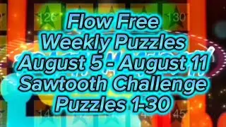 Flow Free Weekly Challenge August 5-11 Sawtooth Challenge Puzzles 1-30 #flowfree #walkthrough