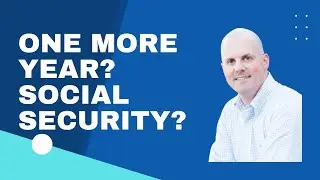 One More Year Syndrome and Social Security