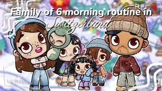 Family of 6 morning routine in Switzerland❄️ l Voiced 🔊 l Avatar World 🌎