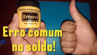 Pasta de Solda N&Atilde;O &eacute; Pasta para Soldar! Veja o Porqu&ecirc;