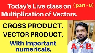 Today's Live Class on Cross Product Of Vectors With Numerical problems. #crossproduct #vectors #krp