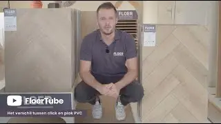 Verschil tussen plak PVC en click PVC vloeren - FloerTube #7