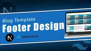 Footer | Next.js & Tailwind CSS | Part 6 |  @incoderweb