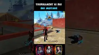 BIG MISTAKE IN FREE FIRE TOURNAMENT #tournament #freefiretournament