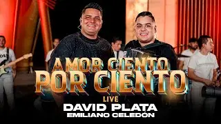 Amor ciento por ciento  ( Live ) - David Plata + Emiliano Celedón