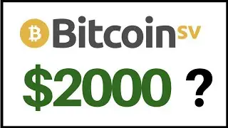 Bitcoin SV Price Predictions 2020 $2000??