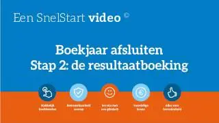 Boekjaar afsluiten   Stap 2   Resultaatboeking maken