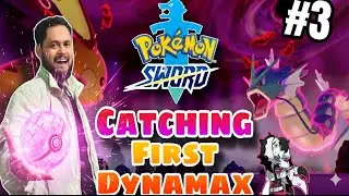 🎯 Pok&eacute;mon Sword Part 3: Finally Caught My First Dynamax Pok&eacute;mon! #pokemon 