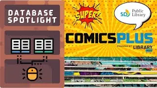 Comics Plus - Database Spotlight with San Diego Public Library