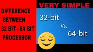 Difference between 32 bit and 64 bit Processor II Explained in simple words with example