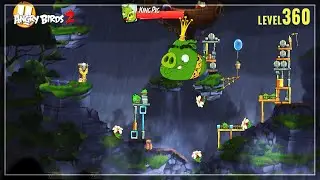 Angry Birds 2 - Boss Fight Level 360 - King Pig Boss - Gameplay Walkthrough
