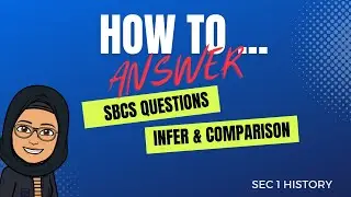 Sec 1 History - Source Based Question  (Inference ) & (Compare & Contrast)