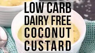 Sugar Free Coconut Keto Custard