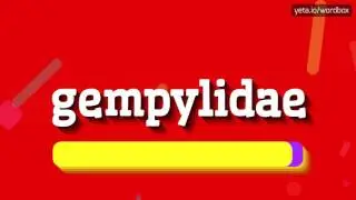 GEMPYLIDAE - HOW TO PRONOUNCE IT!?