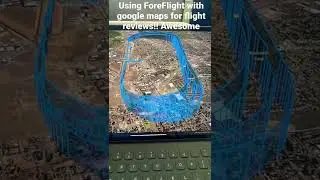 Using ForeFlight exporting kml file to Google Maps for flight reviews. Simple and Awesome!