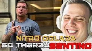 NITRO OGLĄDA 50 TWARZY SENTINO