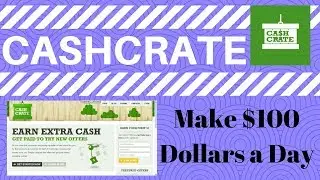 Make $100 a day on CashCrate 2017