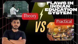 “Indian Education System EXPOSED! Why Theory Is Failing Students” #IndianEducationSystem 