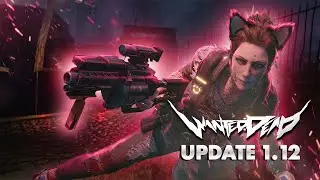Wanted: Dead - Update 1.12 Overview
