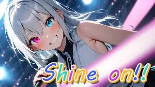 Shine On!!