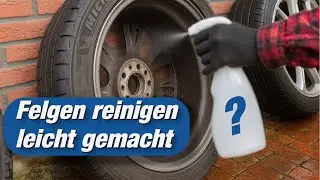 Felgen reinigen LEICHT gemacht