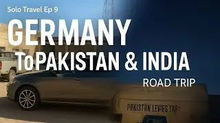 FIRST DAY IN TAFTAN PAKISTAN - Germany to Pakistan & India - Part 9 🇩🇪➡️🇵🇰,🇮🇳