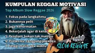 Kumpulan Reggae Motivasi Terbaik 2026🌴 || Lirik Penuh Makna, Tenang & Menguatkan Hati☕🎧🎤🌴🌴🌴