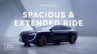 AVATR 12 All-Electric Sedan｜Powered By CATL