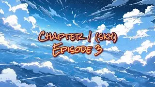 Episode 3 Relaxing ASMR  Aesthetic Anime Sky with Nature Sounds 🌄🌿